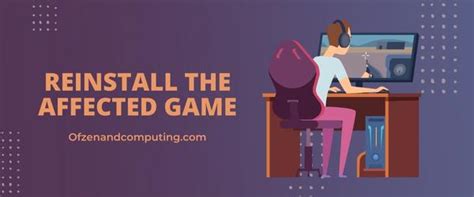 Fix 7: Reinstall the Game