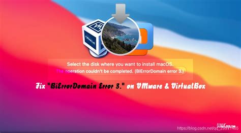 Fix BiErrorDomain Error 3 on Virtualbox