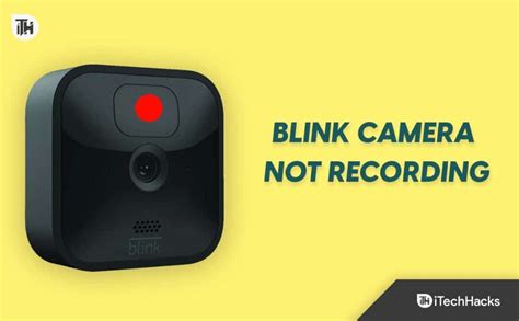 Fix Blink Camera Not Recording or Detecting Motion