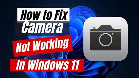 Fix Camera Issues in Windows 11