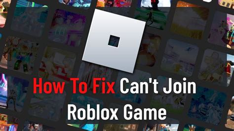 Fix Can\'t Join Roblox Game - Roblox Can\'t Play Games Fix - YouTube