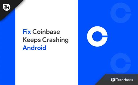 Fix Coinbase App Keeps Crashing On Android Phone