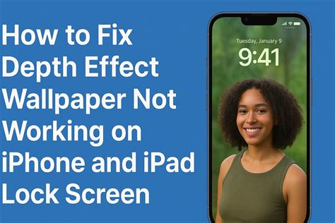 Fix Depth Effect Wallpaper Not Working on iPhone