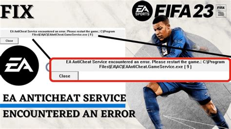 Fix FIFA 23 EA AntiCheat Service Encountered an Error. Please Restart The Game &amp; EA AntiCheat Error