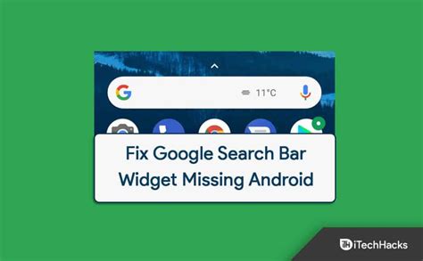 Fix Google Search Bar Widget Miss­ing in Android