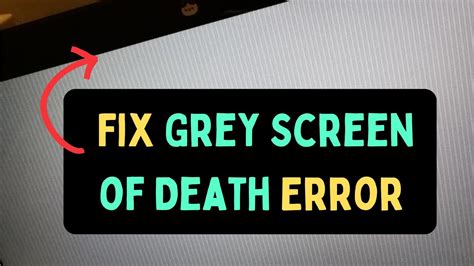 Fix Grey Screen of Death Error in Windows 11