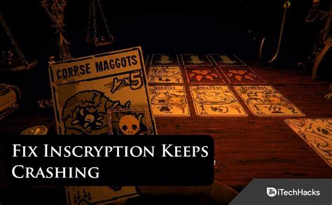 Fix Inscryption Keeps Crashing on Windows PC