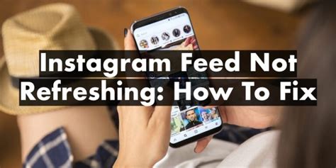 Fix Instagram Feed Not Refreshing