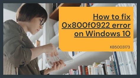Fix KB5003173 Error causing 0x800f0922