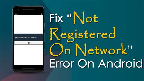 Fix Not Registered on Network Error on Android