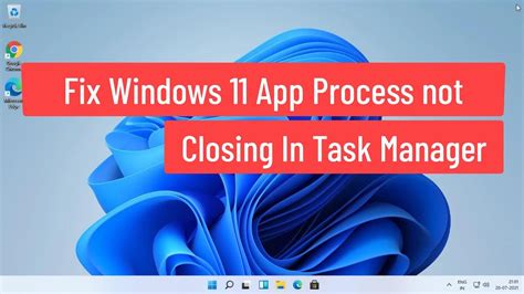 Fix Process not Closing in Task Manager in Windows 11