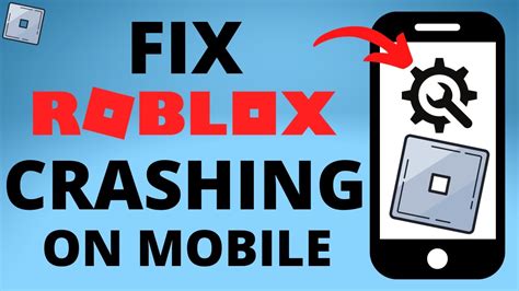Fix Roblox Mobile Keeps Crashing on iOS & Android - YouTube