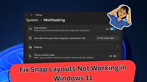 Fix Snap Layouts Not Working in Windows 11