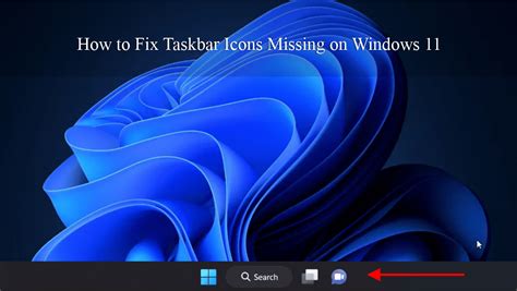 Fix Taskbar Icons Missing/Not Showing in Windows 11