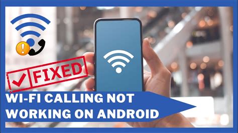 Fix Wi-Fi Calling on Android