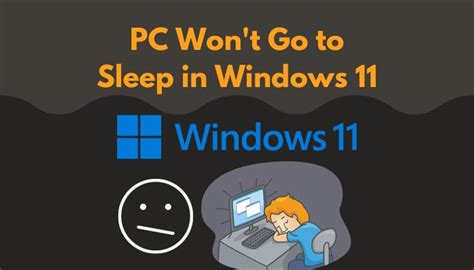 Fix Windows 11 PC Won’t Go Into Sleep Mode