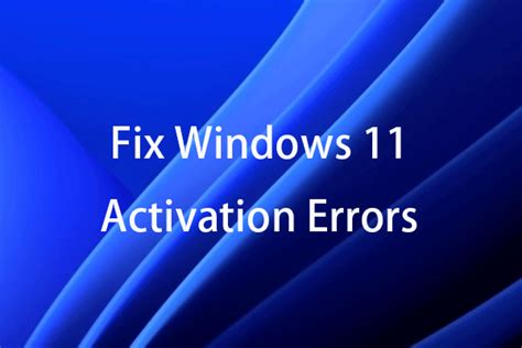 Fix Windows Activation Errors in Windows 11