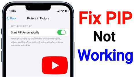 Fix YouTube Picture in Picture PIP Not Working on iPhone/iPad