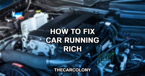 Fixing Rich Running through Adjustments