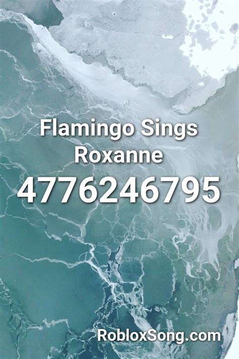 Flamingo Sings Roxanne Roblox ID - Roblox music codes | Roblox 