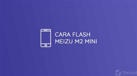 Flashing Meizu M2 Error 5000 Fix Tested