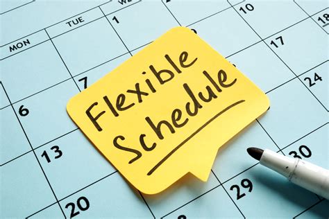 Flexibility in Schedule