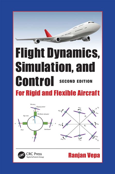 Flight Dynamics Simulation And Control: For Rigid And Flexible Aircraft