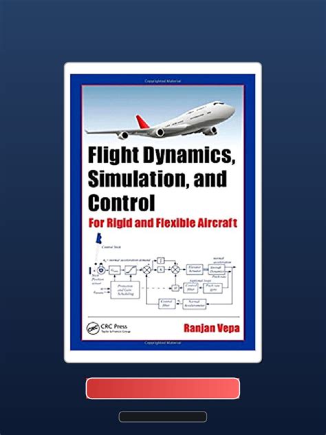 Flight Dynamics Simulation And Control: For Rigid And Flexible Aircraft Highlights