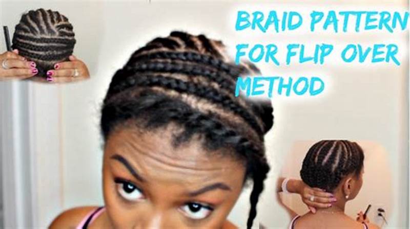 Flip Over Method Sew In Braid Pattern