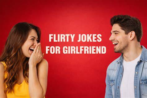 Flirting Jokes For Girlfriend