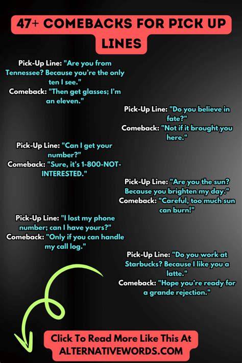 Flirty Pick Up Line Comebacks