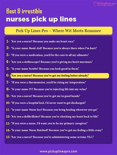 Flirty Pick Up Lines For Nurses