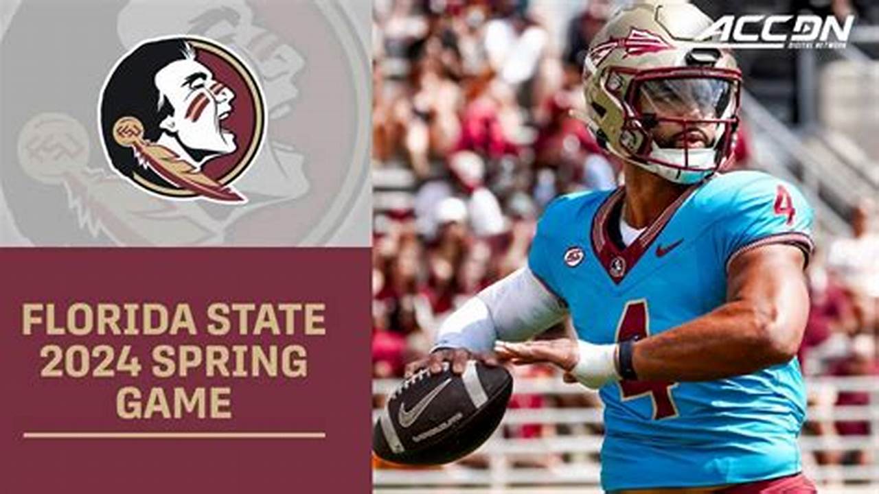 Florida State Spring Game 2024 Dates