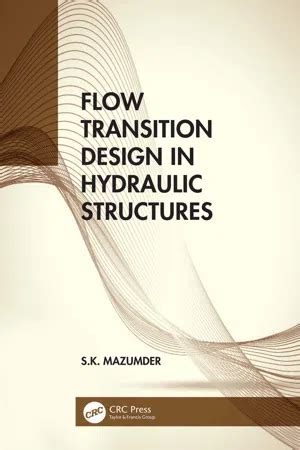 Flow Transition Design In Hydraulic Structures Highlights