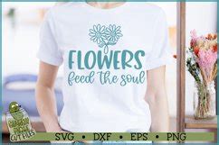 Download Flowers Feed the Soul SVG File - SVG Design Cricut SVG Free PSD Mockups