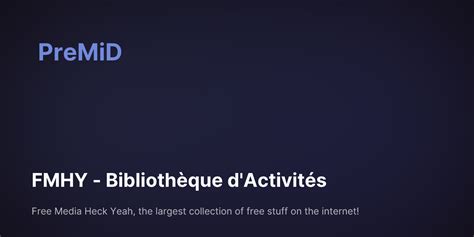 Fmhy's extensive content library