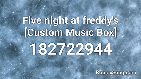 Fnaf {music Box} Roblox ID
