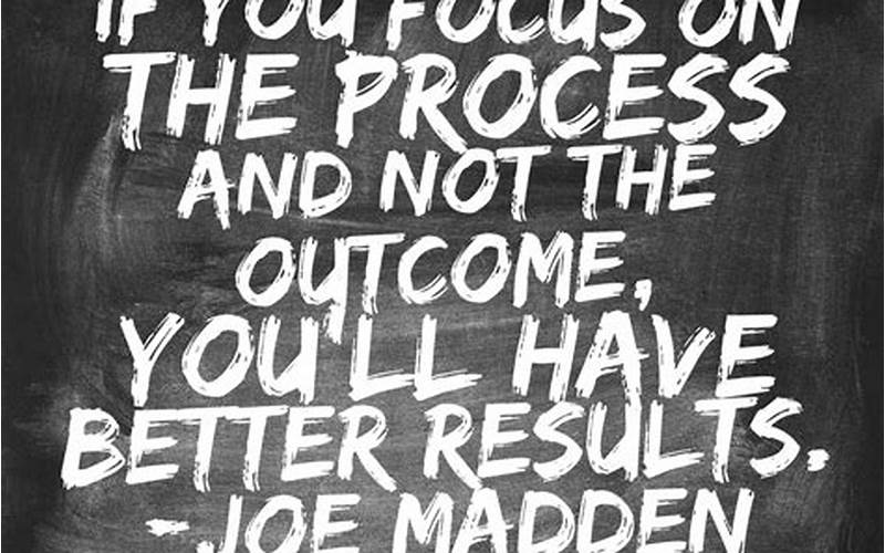 Focus On The Process