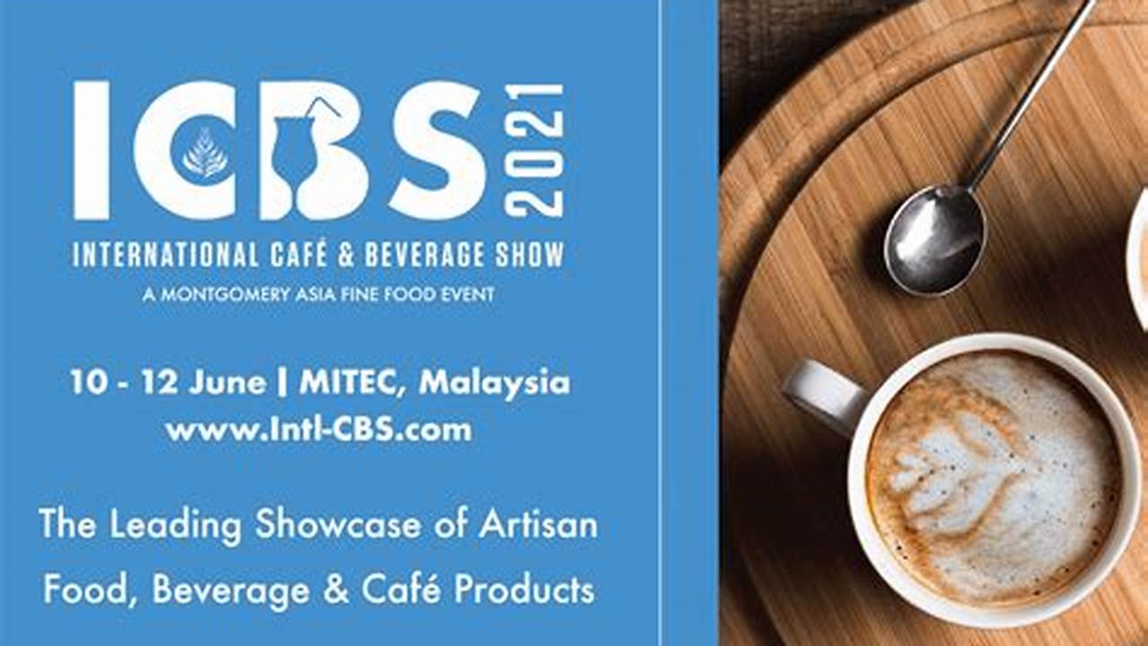 Following Next Year, The Final Round Of Mncc Will Be In Conjunction With International Cafe &amp;Amp; Beverage Show 2024., 2024