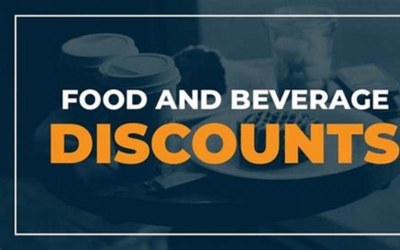 Food And Beverage Discounts