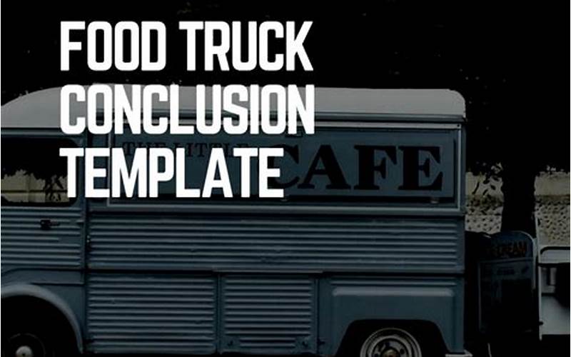 Food Truck Conclusion