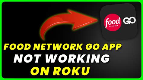 Troubleshoot Food Network Go App Not Working: Fix the Issue Now
