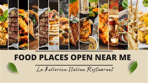 Discover Delicious Eateries With Food Places Near Me Open - Satisfy Your Cravings Today!