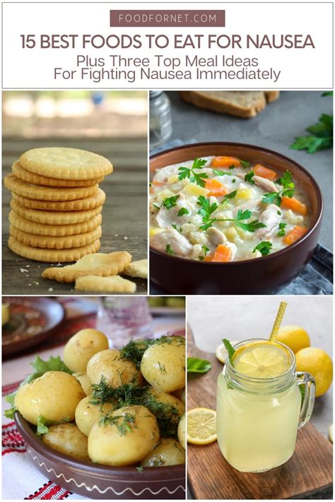 Discover The Gentle Relief: Top Nausea Busting Foods That Will Soothe Your Upset Tummy