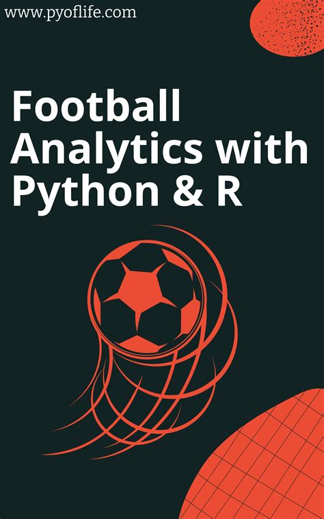 Football Analytics With Python & R