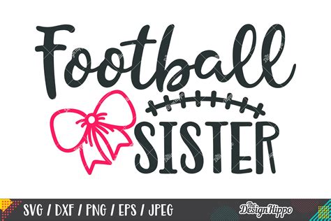 Score with Style: Get Creative with our Football Sister SVG Designs!