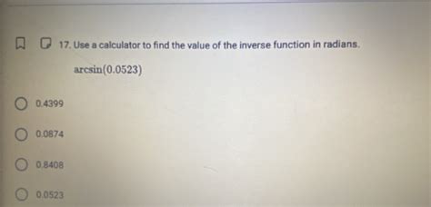 Quickly Find Inverse Function Values in Radians: Use Calculator for Questions 2 and 3