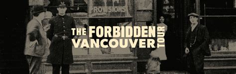 Forbidden Vancouver Tour Guide