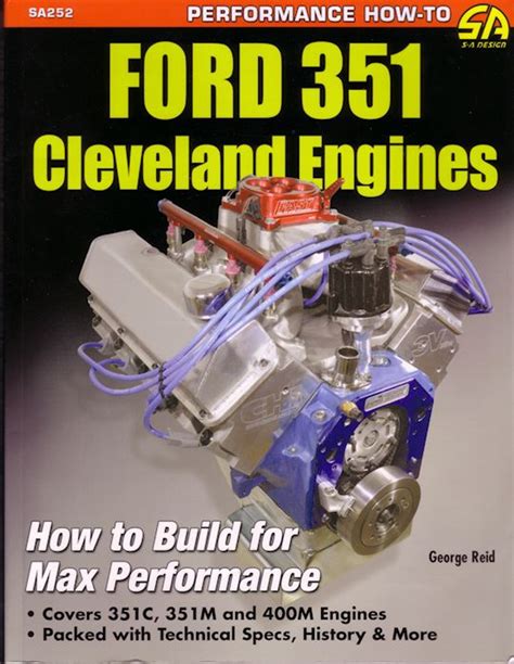 Ford 351 Cleveland Engines: How To Build For Max Performance Highlights