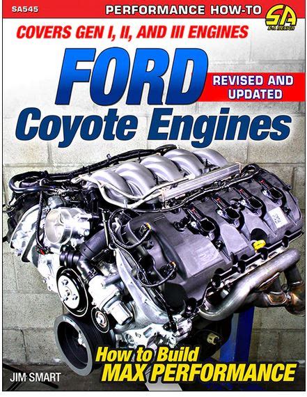 Ford Coyote Engines - Revised Edition: How To Build Max Performance